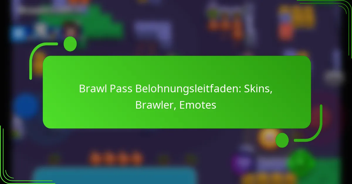 Brawl Pass Belohnungsleitfaden: Skins, Brawler, Emotes